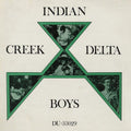 Indian Creek Delta Boys - Volume 1 - Music CD
