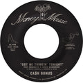Ca$h Bonus - Got Me Thinkin' Tonight / Joy & Pain - Silver - Vinyl Record