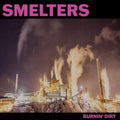 Smelters - Burnin' Dirt - Music CD