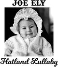 Ely,joe - Flatland Lullaby - Music CD