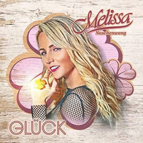 Naschenweng,melissa - Gluck - Music CD
