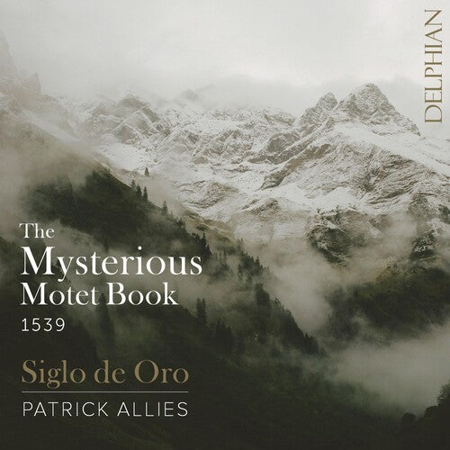 Siglo De Oro - Mysterious Motet Book Of 1539 - Music CD