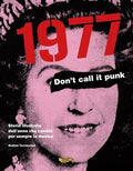 Torcinovich,matteo - 1977 - Don't Call It Punk - Books