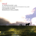 Williams / Halle - Shropshire Lad - English Songs Orchestrated - Music CD