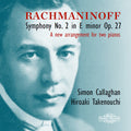 Rachmaninoff / Callaghan / Takenouchi - Symphony No. 2 In E Minor Op. 27 - Arrangement - Music CD