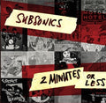 Subsonics - 2 Minutes Or Less - Vinyl Record