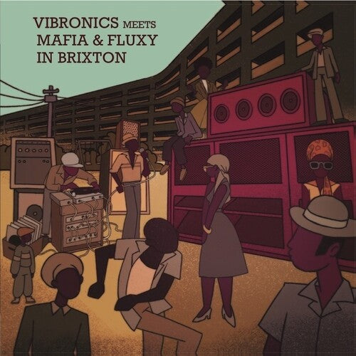 Vibronics Meets Mafia & Fluxy - Vibronics Meets Mafia & Fluxy In Brixton - Vinyl Record