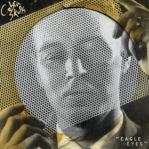 Cobra Skulls - Eagle Eyes - Vinyl Record