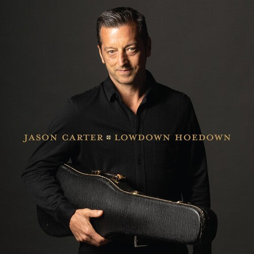 Carter,jason - Lowdown Hoedown - Music CD