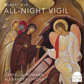Kyr / Cappella Romana - All-night Vigil - Super Audio CD