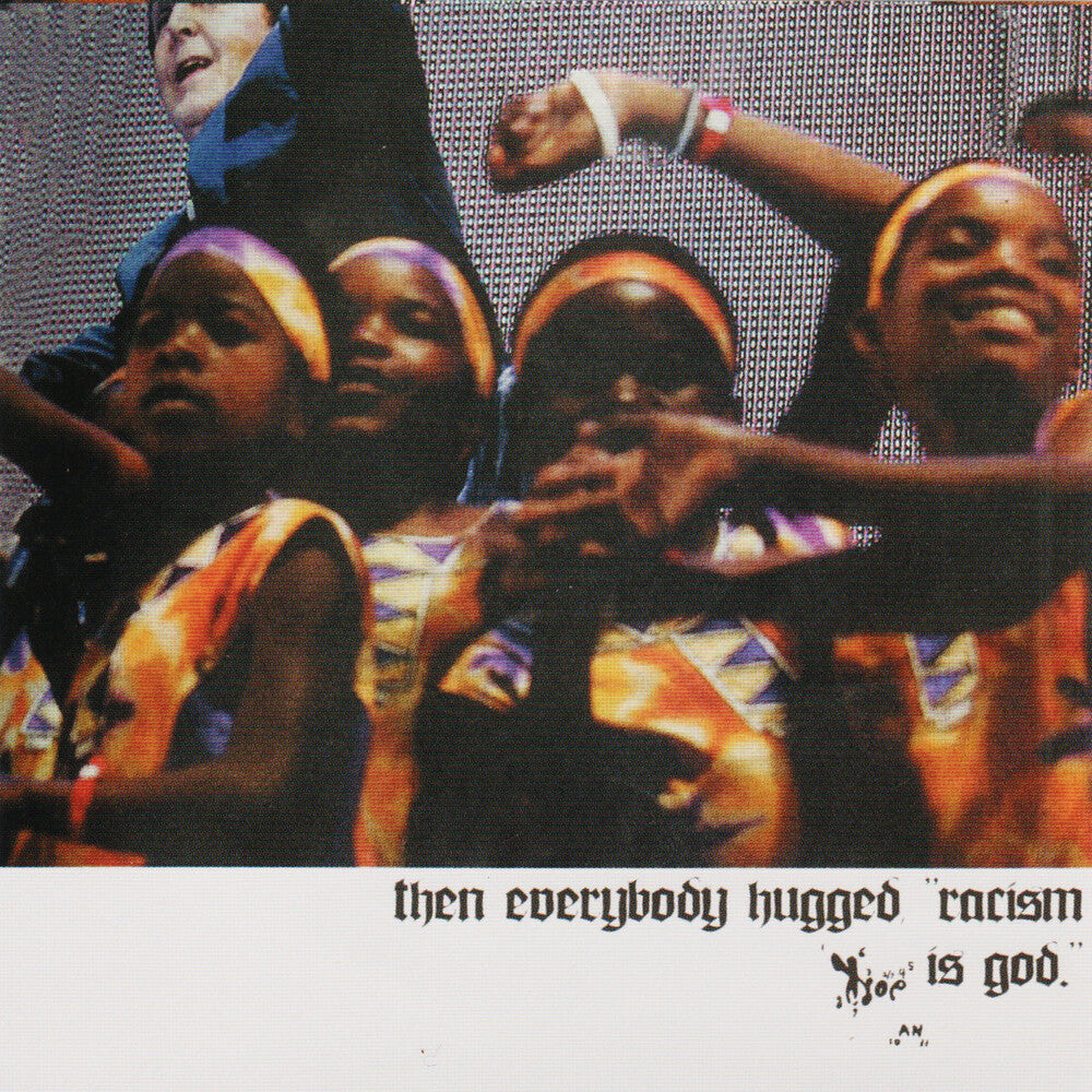 Then Everybody Hugged, "Racism Is God." [LP] Vinyl Record