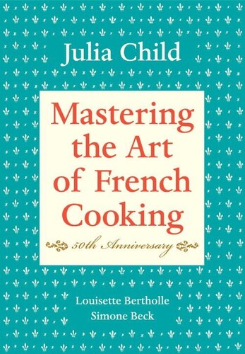 Child,julia / Bertholle,louisette / Beck,simone - Mastering The Art Of French Cooking Volume I - Books