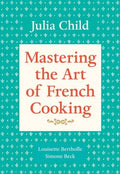 Child,julia / Bertholle,louisette / Beck,simone - Mastering The Art Of French Cooking Volume I - Books