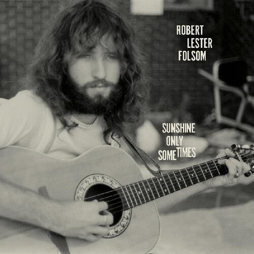 Folsom,robert Lester - Sunshine Only Sometimes: Archives Vol. 2 1972-1975 - Vinyl Record