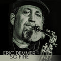 Demmer,eric - So Fine - Music CD