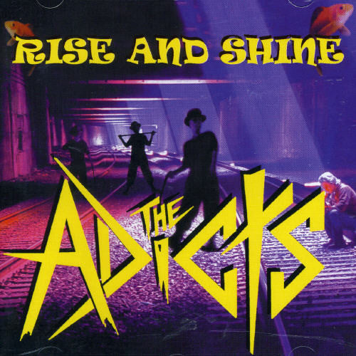 Adicts - Rise & Shine - Music CD