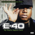 E-40 - My Ghetto Report Card - Vinyl Record