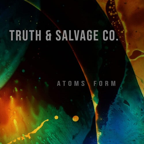 Truth & Salvage Co. - Atoms Form - Vinyl Record