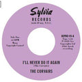 Corvairs - I'll Never Do It Again / A Feeling Deep Inside - Vinyl Record