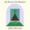 Silverstein,jeffrey - You Become The Mountain - Vinyl Record
