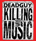Deadguy: Killing Music - Deadguy: Killing Music - Blu-ray