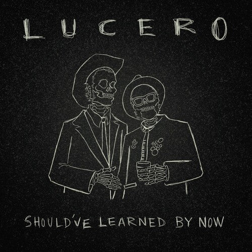 Lucero - Should've Learned By Now - Vinyl Record