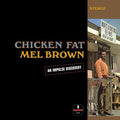 Brown,mel - Chicken Fat (verve By Request Series) - Vinyl Record
