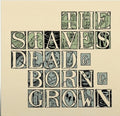 Staves - Dead & Born & Grown (10th Anniversary Recycled Vin - Vinyl Record