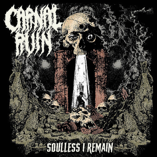 Carnal Ruin - Soulless I Remain - Music CD