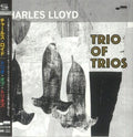 Lloyd,charles - Trio Of Trios - Music CD