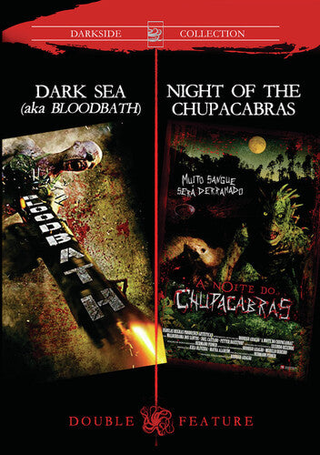 Dark Sea / Night Of The Chupacabras - Dark Sea / Night Of The Chupacabras - DVD