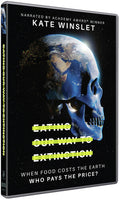 Eating Our Way To Extinction - Eating Our Way To Extinction - DVD