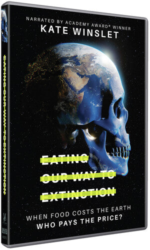 Eating Our Way To Extinction - Eating Our Way To Extinction - DVD