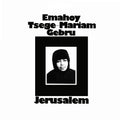 Gebru,emahoy Tsege Mariam - Jerusalem - Vinyl Record