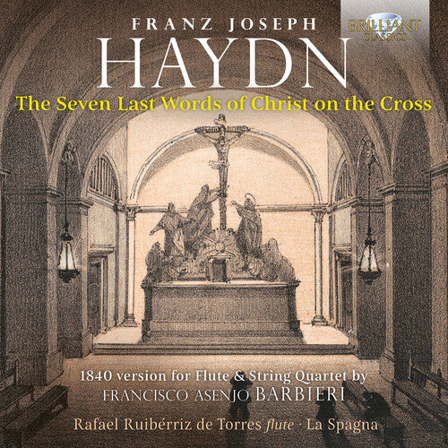 Haydn / Torres / La Spagna - Seven Last Words Of Christ On The Cross 1840 - Music CD