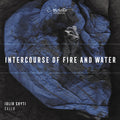 Bax / Bloch / Dun - Intercourse Of Fire & Water - Music CD