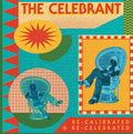 Celebrant - Re-calibrated & Re-celebrated - Vinyl Record
