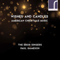 Betinis / Ebor Singers - Wishes & Candles - American Christmas Music - Music CD