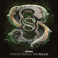 From Seed To Sale [Digipak]