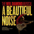 Beautiful Noise The Neil Diamond Musical / O.s.t. - Beautiful Noise The Neil Diamond Musical / O.s.t. - Music CD