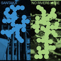 Santaka - No Rivers Here - Vinyl Record