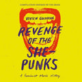 Revenge Of She-punks: Compilation Inspired / Var - Revenge Of She-punks: Compilation Inspired / Var - Music CD