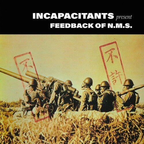 Incapacitants - Feedback Of Nms - Vinyl Record
