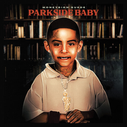 Moneysign Suede - Parkside Baby - Music CD
