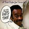 Clayton,buck - Buck Clayton Jam Session Vol. 3: Jazz Party Time - Music CD
