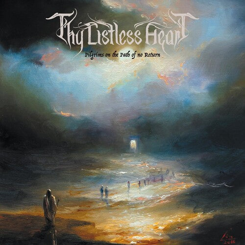 Thy Listless Heart - Pilgrims On The Path Of No Return - Music CD