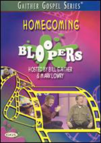 Gaither,bill & Gloria / Homecoming Friends - Homecoming Bloopers - DVD
