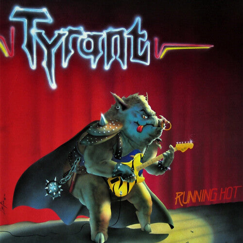 Tyrant - Running Hot - Music CD