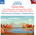 Joyce / Rte Concert Orchestra - Caravan Suite - Music CD