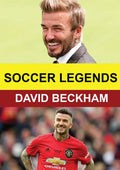 Soccer Legends: David Beckham - Soccer Legends: David Beckham - DVD